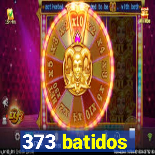 373 batidos